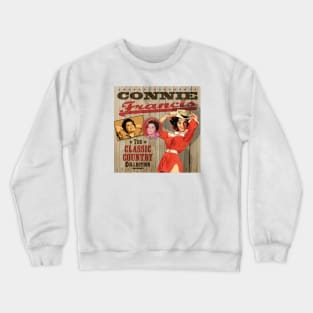 Connie Francis - The Classic Country Collection Crewneck Sweatshirt